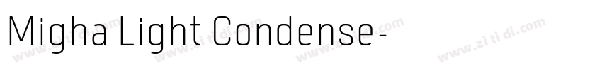 Migha Light Condense字体转换 Migha Light Condense字体转换